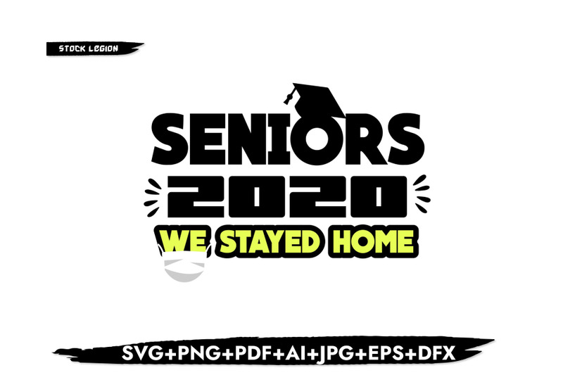 seniors-2020-we-stayed-home-mask-svg