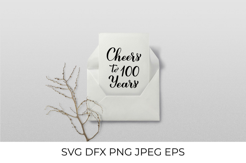 cheers-to-100-years-svg-100th-birthday-anniversary-calligraphy-lette