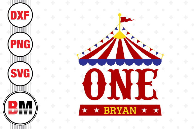 one-birthday-circus-svg-png-dxf-files