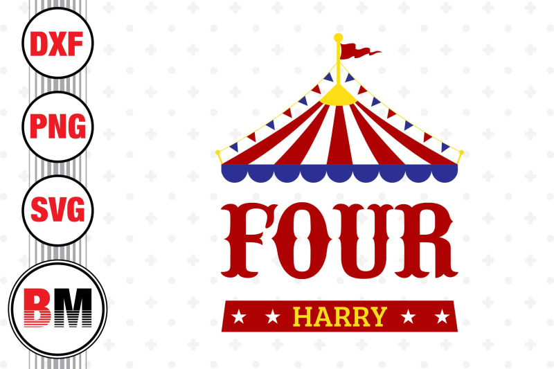 four-birthday-circus-svg-png-dxf-files