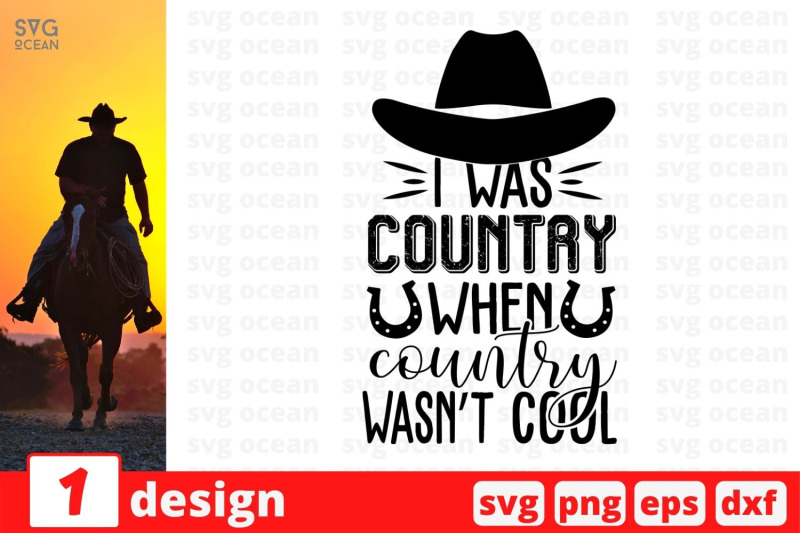 i-was-country-when-country-wasnt-cool-svg-cut-file