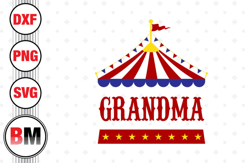 grandma-birthday-circus-svg-png-dxf-files