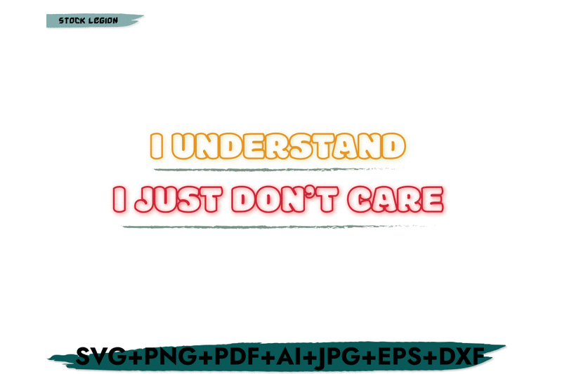 i-understand-i-just-don-039-t-care-svg