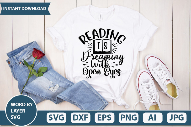 reading-is-dreaming-with-open-eyes-svg-cut-file