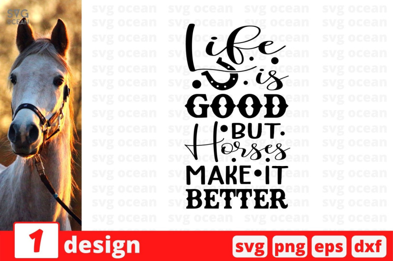 life-is-good-but-horses-make-it-better-svg-cut-file