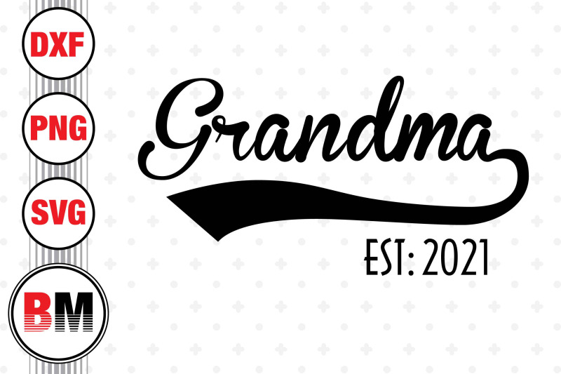 grandmaa-est-svg-png-dxf-files