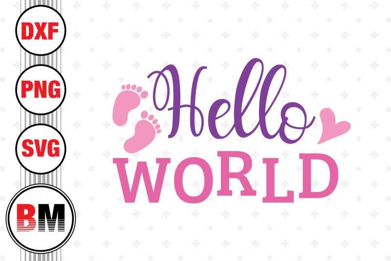 hello-world-svg-png-dxf-files