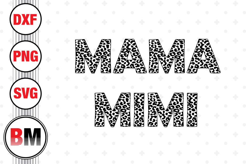 mama-mimi-leopard-svg-png-dxf-files