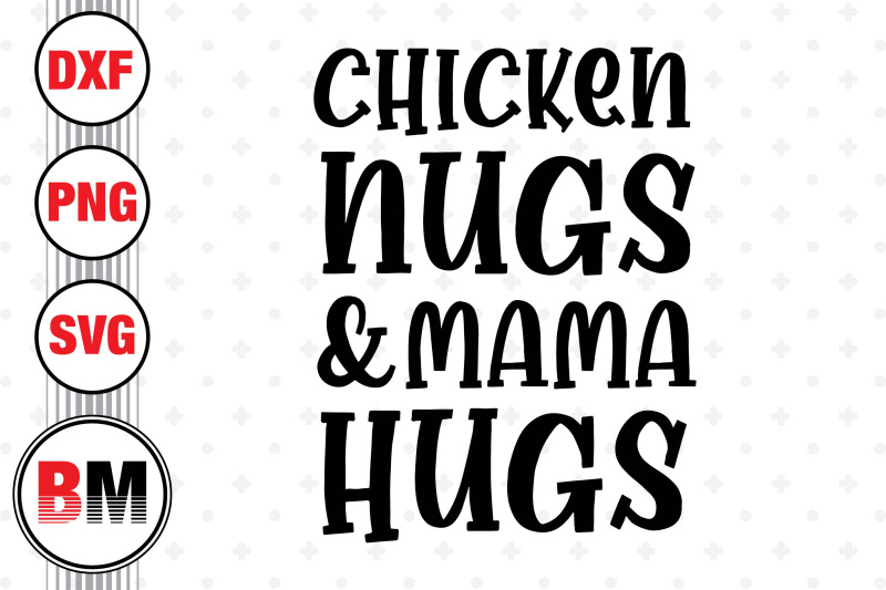 chicken-nugs-and-mama-nugs-svg-png-dxf-files