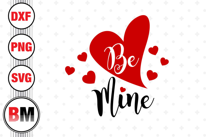 be-mine-svg-png-dxf-files