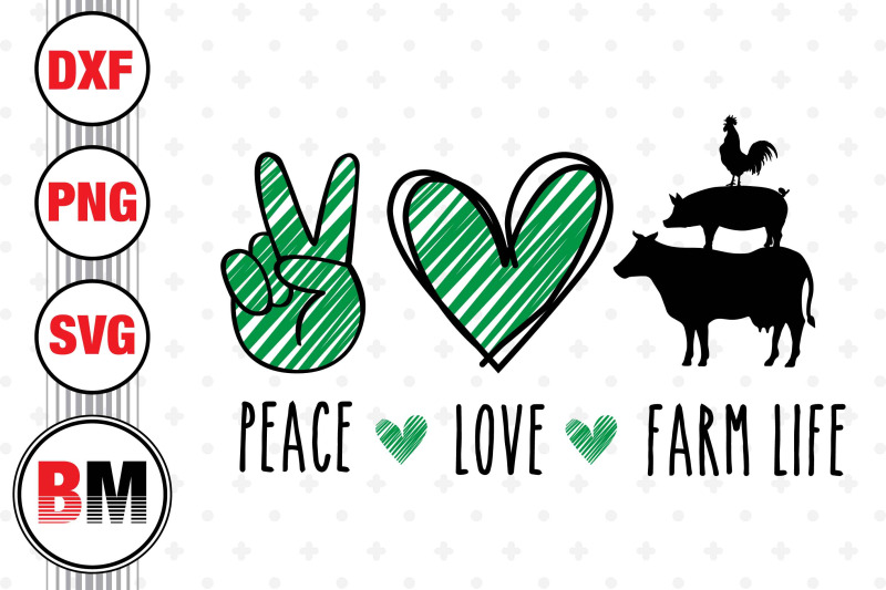 peace-love-farm-life-svg-png-dxf-files