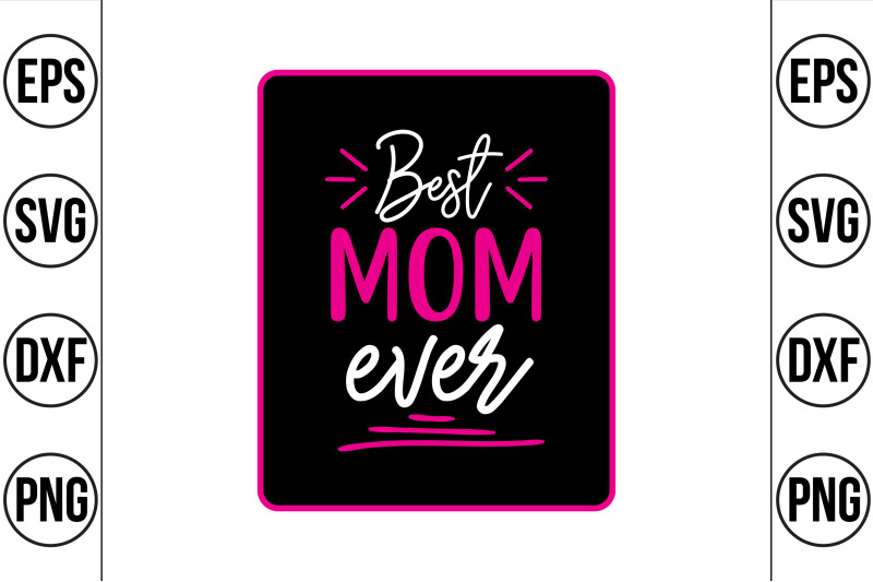 best-mom-ever-svg-cut-file