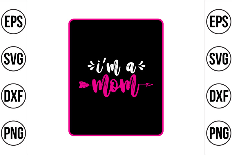 i-039-m-a-mom-svg-cut-file