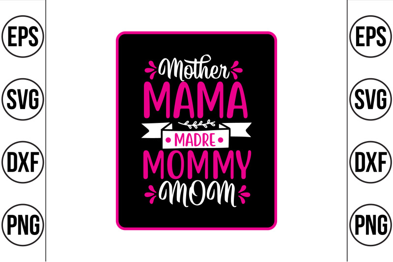 mother-mama-madre-mommy-mom-svg-cut-file