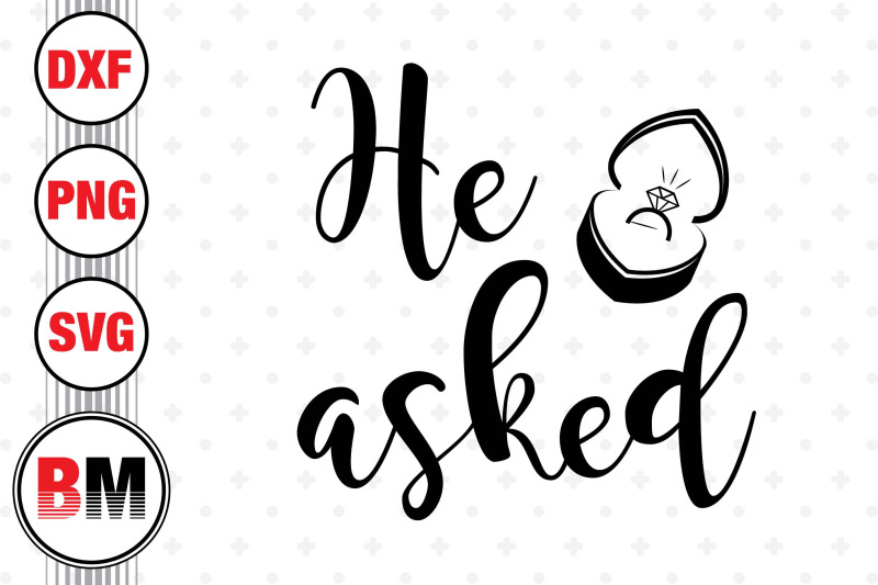 he-asked-svg-png-dxf-files