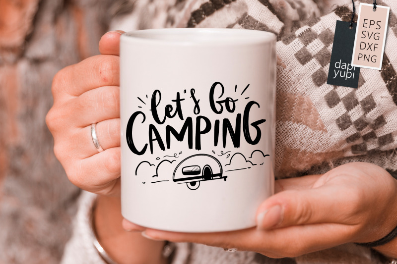 let-039-s-go-camping-svg-camping-quotes