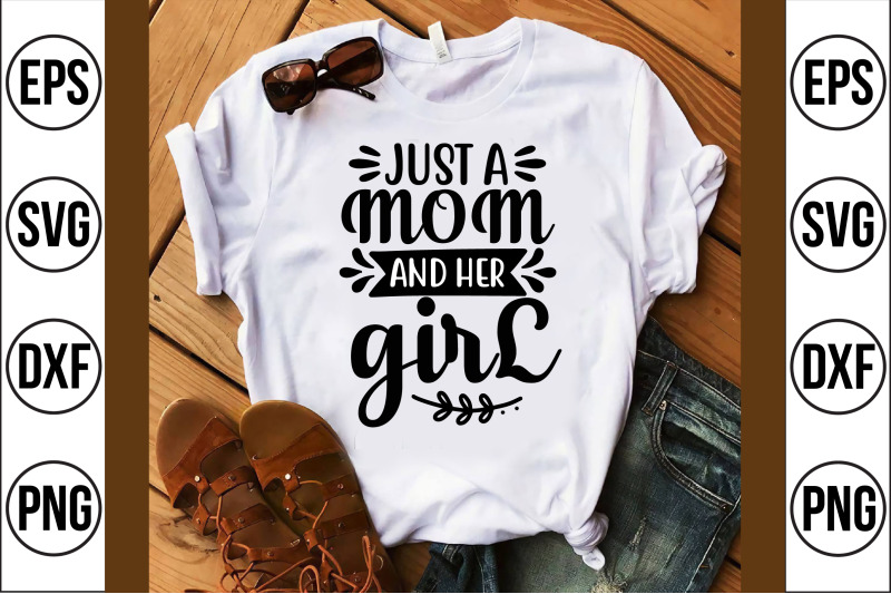 just-a-mom-and-her-girl-svg-cut-file