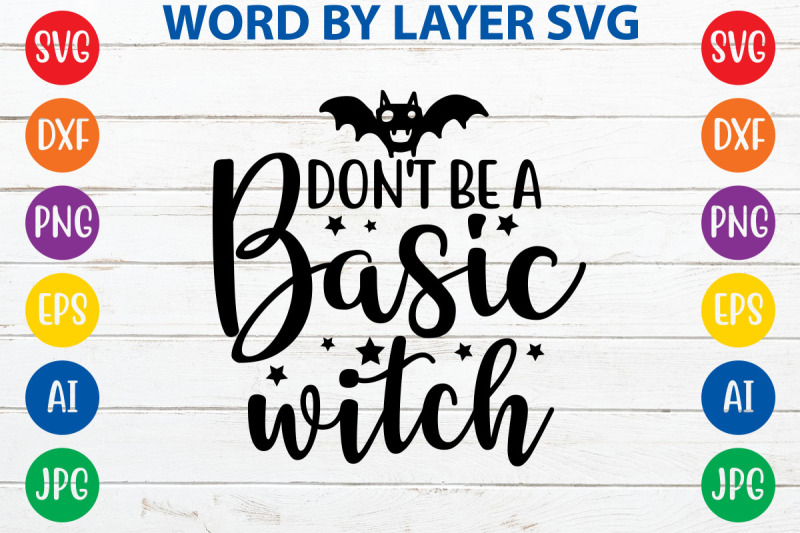 don-039-t-be-a-basic-witch-svg-cut-file