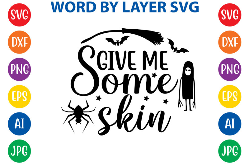 give-me-some-skin-svg-cut-file