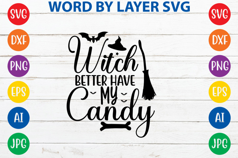 witch-better-have-my-candy-svg-cut-file