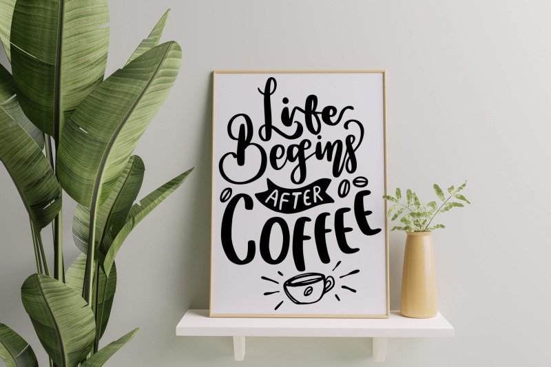 life-begins-after-coffee-svg-coffee-quotes