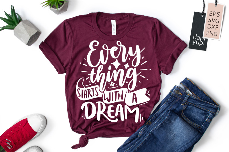 everything-starts-with-a-dream-svg-dream-quotes