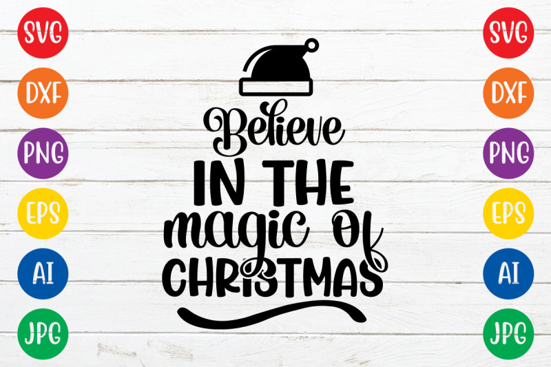 believe-in-the-magic-of-christmas-svg-cut-file