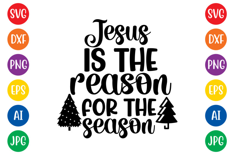 jesus-is-the-reason-for-the-season-svg-cut-file