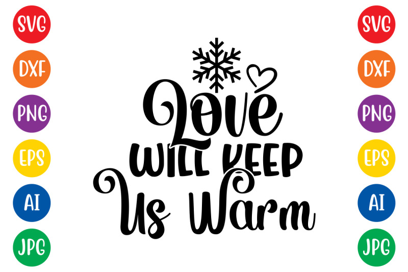 love-will-keep-us-warm-svg-cut-file