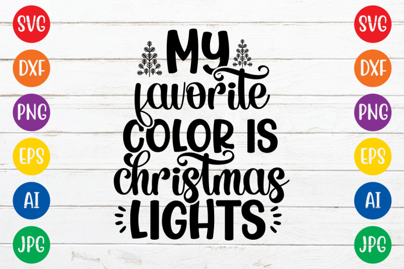 my-favorite-color-is-christmas-lights-svg-cut-file