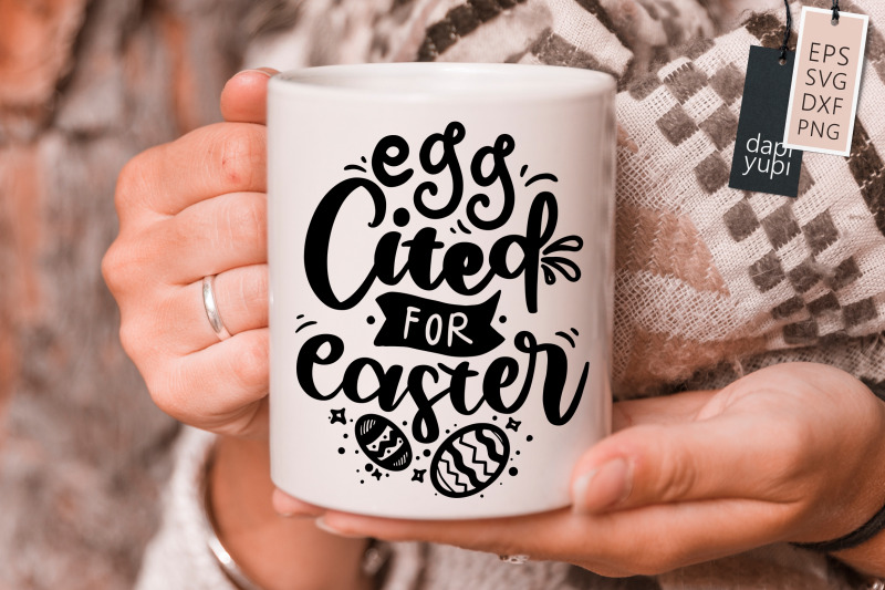 egg-cited-for-easter-svg-easter-quotes