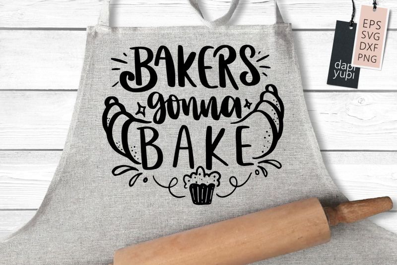 bakers-gonna-bake-svg-funny-kitchen-quotes