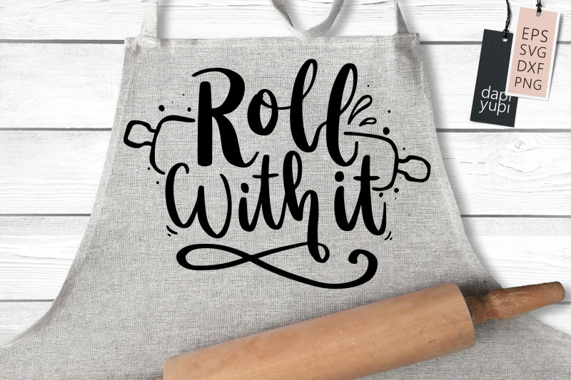 roll-with-it-svg-funny-kitchen-quotes