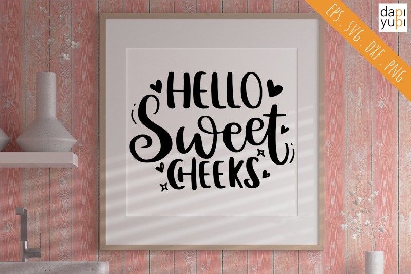 hello-sweet-cheeks-svg-funny-bathroom-quotes