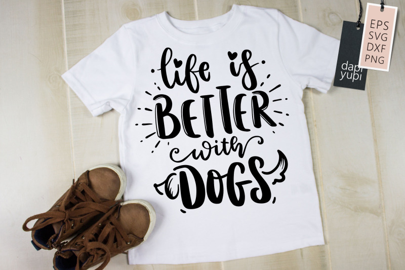 life-is-better-with-dogs-svg-funny-dog-quotes