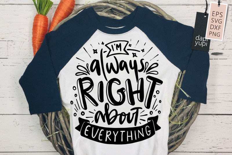 i-039-m-always-right-about-everything-svg-funny-mom-quotes