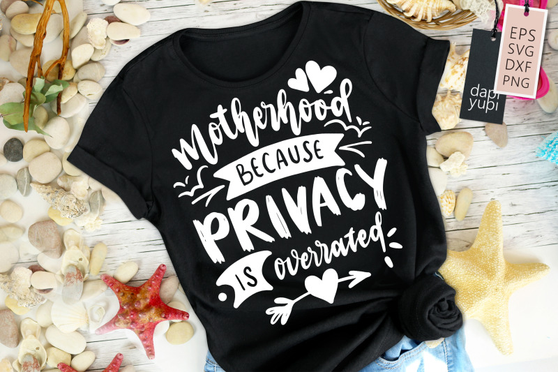 motherhood-because-privacy-is-overrated-svg-funny-mom-quotes