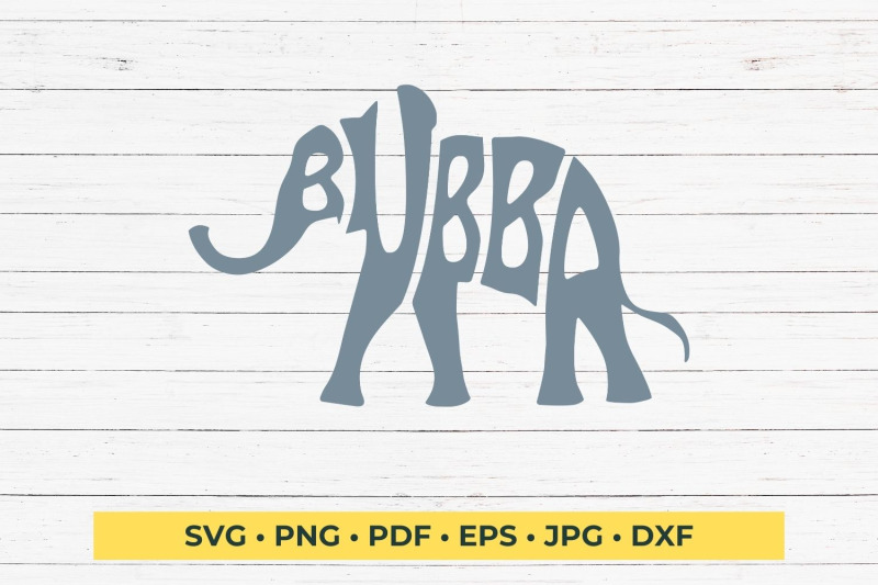 bubba-elephant-svg-cut-file-lettering-design