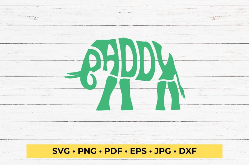 daddy-elephant-svg-cut-file-lettering-design
