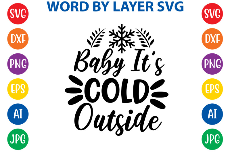 baby-its-cold-outside-svg-cut-file