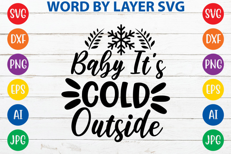 baby-its-cold-outside-svg-cut-file