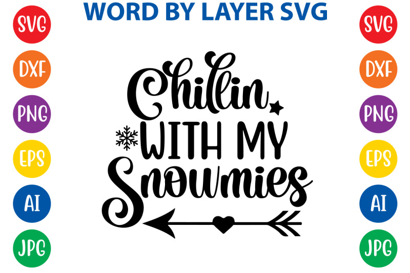 chillin-with-my-snowmies-svg-cut-file