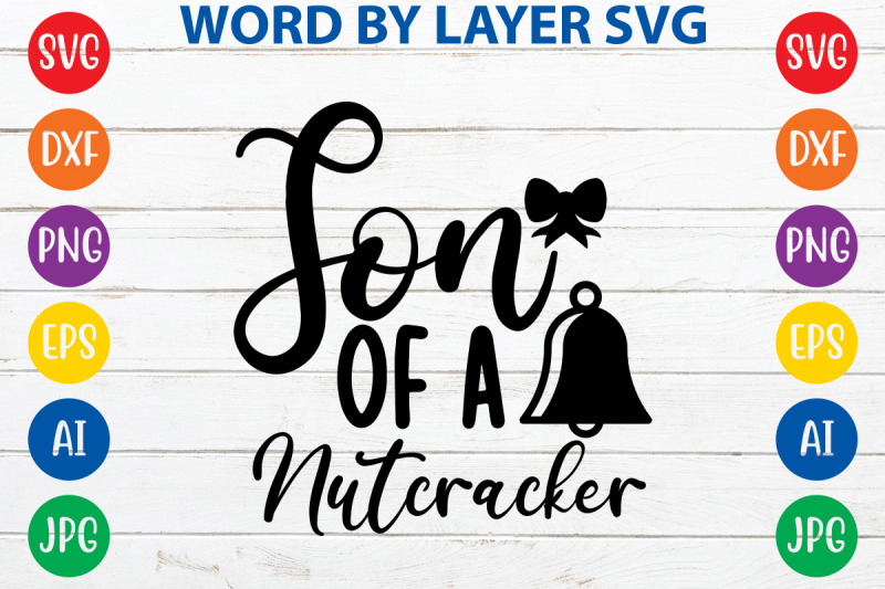 son-of-a-nutcracker-svg-cut-file