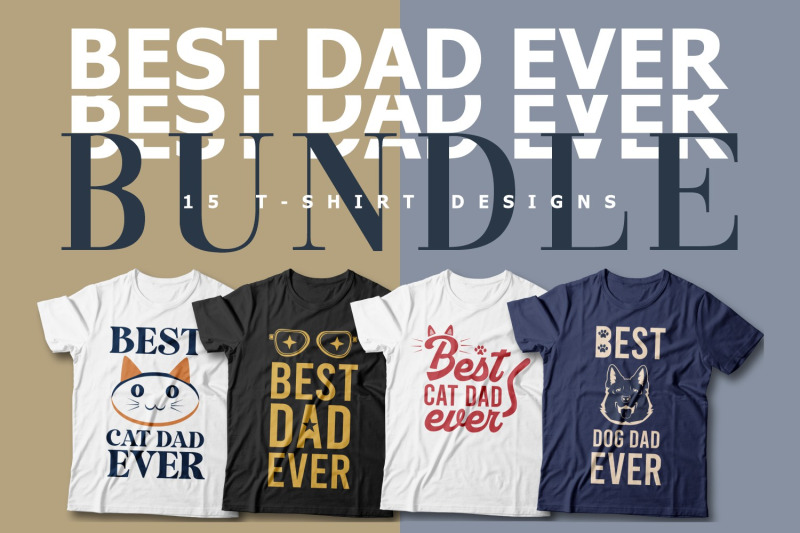 best-dad-ever-t-shirt-designs-bundle