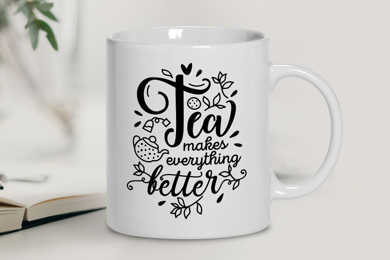 tea-makes-everything-better