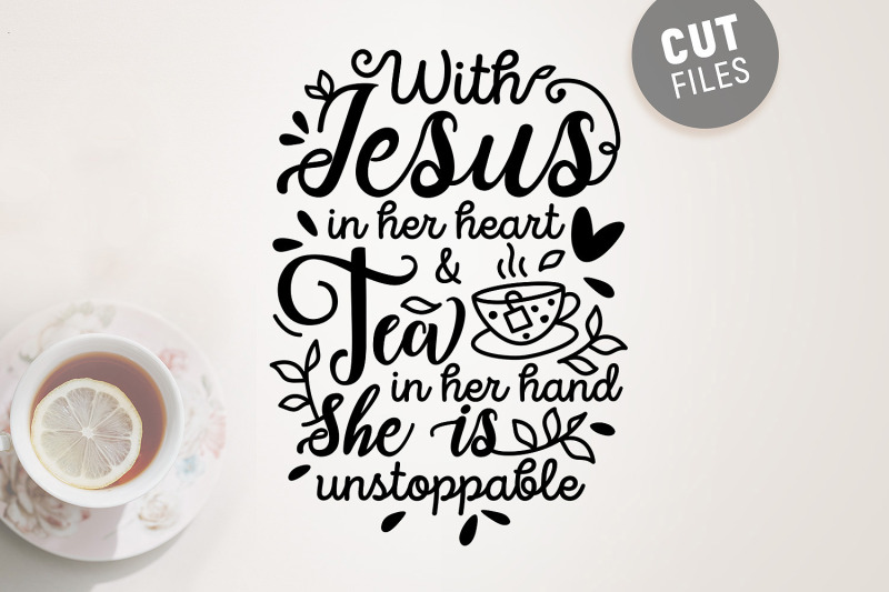 with-jesus-and-tea-in-her-heart