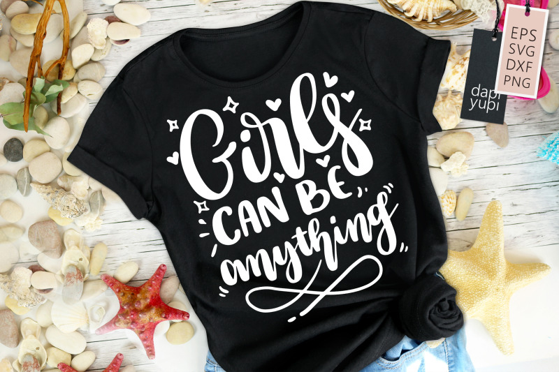 girls-can-be-anything-svg-funny-quotes