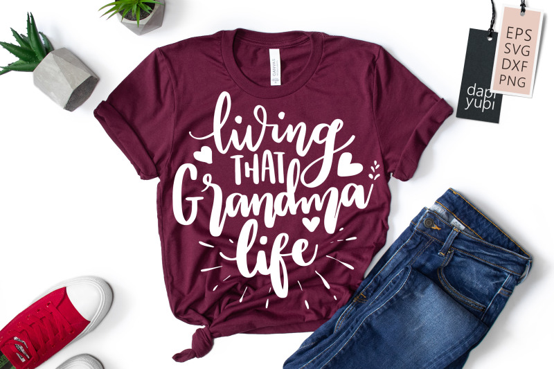 living-that-grandma-life-svg-grandma-quotes