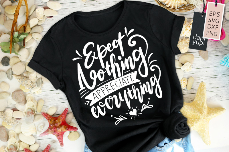 expect-nothing-appreciate-everything-svg-grateful-quotes