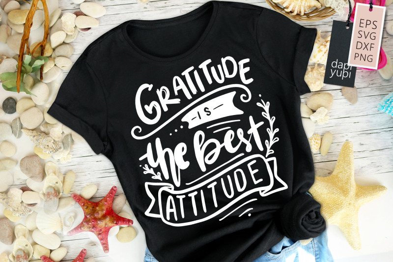 gratitude-is-the-best-attitude-svg-gratitude-quotes